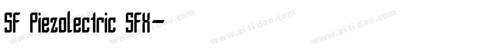 SF Piezolectric SFX字体转换